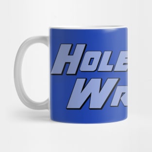 Hole Wrecker Mug